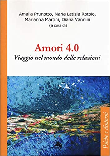 Amori 4.0 | Maria Letizia Rotolo Psicologa e Psicoterapeuta a Bologna